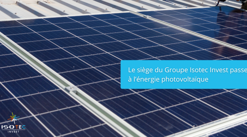 Le siège d'Isotec Invest passe à l'autoconsommation solaire